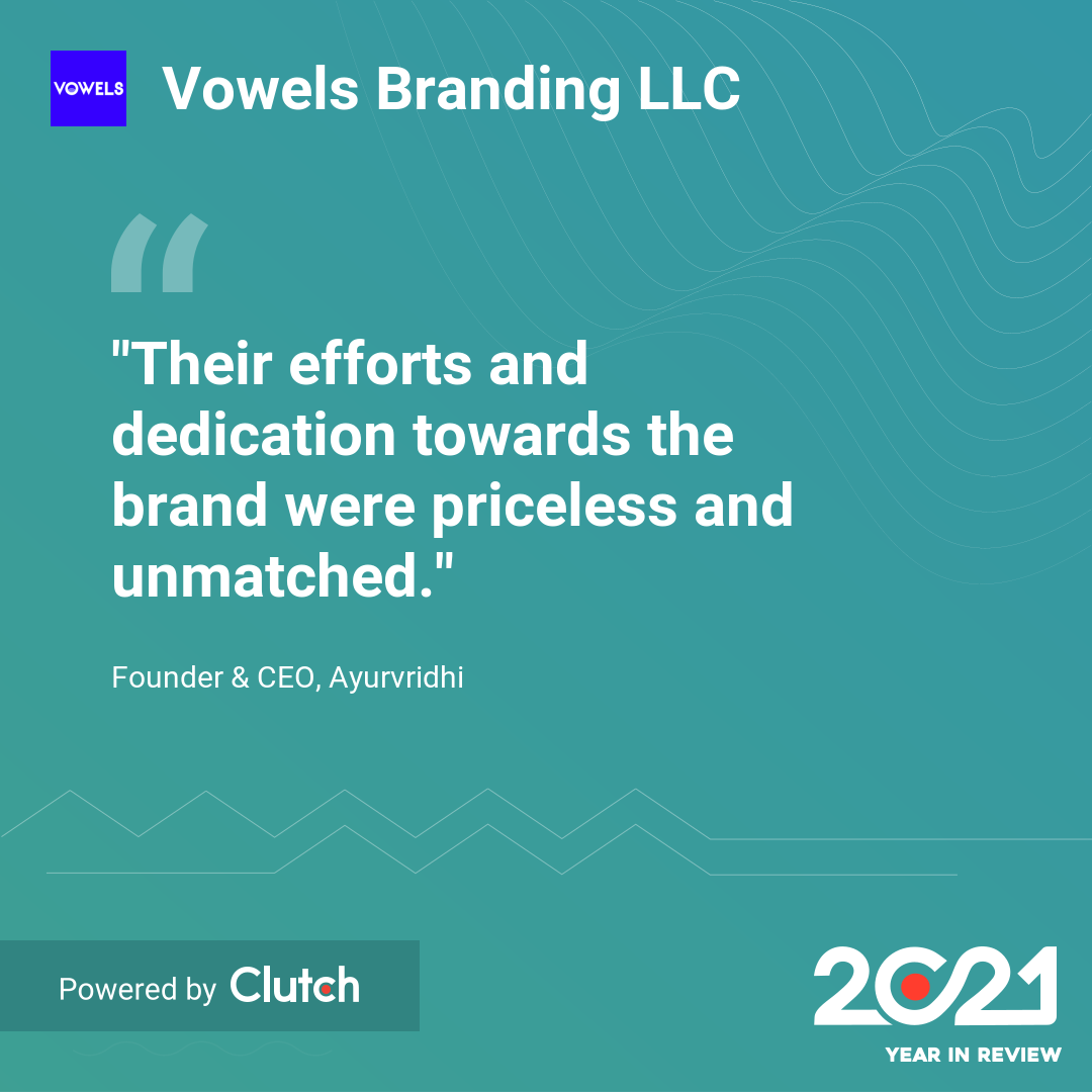 Recapping Vowels Branding’s 2021 Clutch Journey